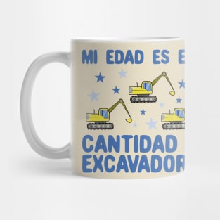 Mi Edad Es Esta Cantidad de Excavadoras 3 años Mug